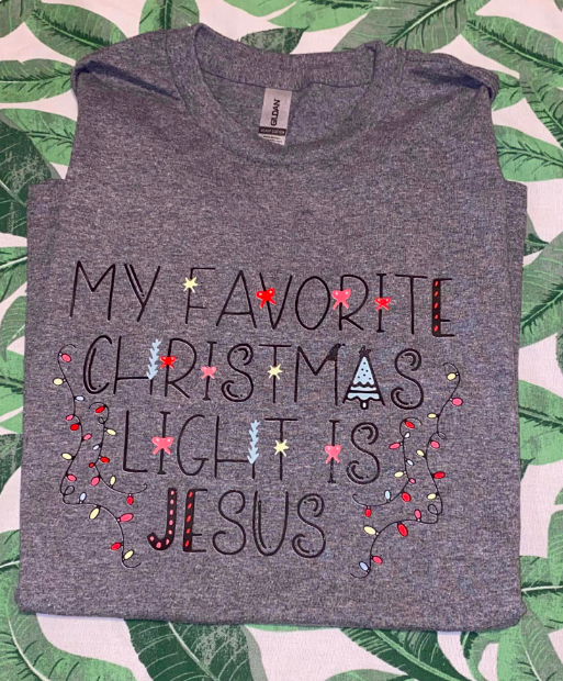 My Favorite Christmas Light is Jesus Shirt