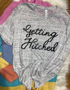 Getting Hitched Shirt