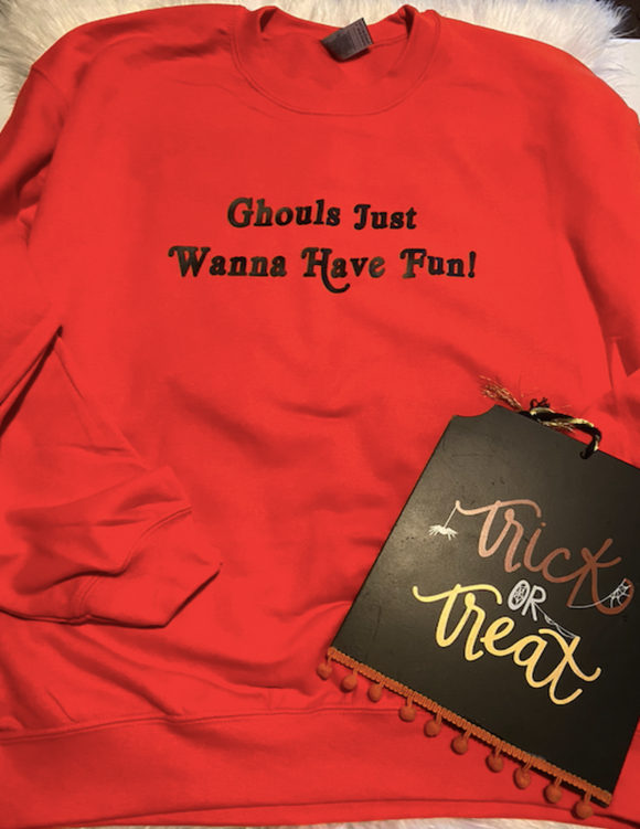 Ghouls Just Wanna Have Fun Shirt