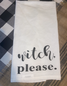 Witch, Please Dish Towel