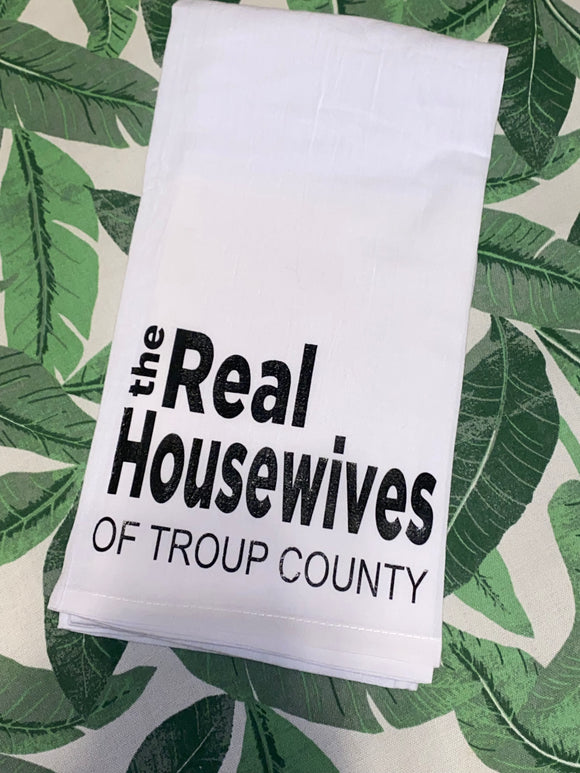 The Real Housewives Dish Towel (Customize your own)