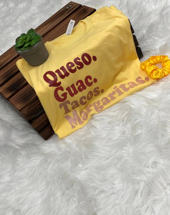 Queso. Guac. Tacos. Margaritas. Shirt