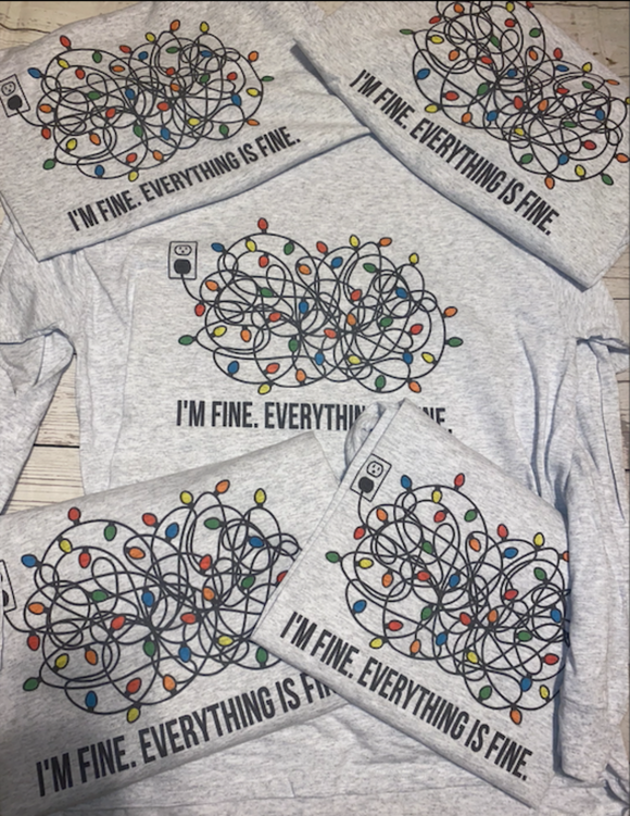 Everything's Fine Lights Shirt