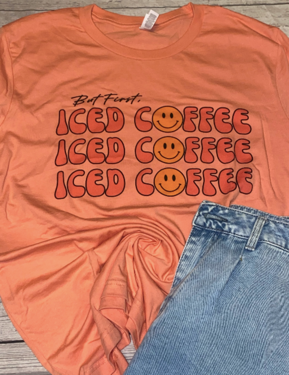 But First, Iced Coffee Graphic Tee