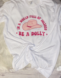 Be a Dolly Shirt